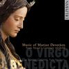 O Virgo Benedicta: Music of Marian Devotion from Spain�s Century of Gold