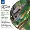 Anthony Girard - Le Cercle de la Vie, Eloge de la Folie, etc