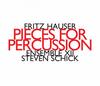 Fritz Hauser - Pieces for Percussion