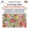 Eleanor Cory - Things Are, String Quartet No.3, Epithalamium, etc