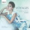 Voyages: Settings of Baudelaire & Goethe