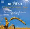 Bruneau - L�Attaque du moulin (Suite), Messidor (excerpts), etc.