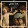 Theile - Seelen-Music: Sacred Concertos