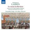 Lassus - Le nozze in Baviera