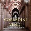 Corradini - 12 Ricercari; Vendi - Canzoni