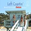 Left Coastin� (45rpm Vinyl LP)