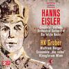 Eisler - Couplets, Ballads, Orchestral Suites, Die letzte Nacht