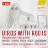 Birds with Roots: Songs for Voice, Viola & Piano