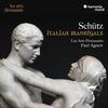 Schutz - Italian Madrigals