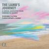 The Lamb�s Journey: A Choral Narrative from Gibbons to Barber