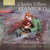 Stanford - Partsongs, Pastorals and Folksongs