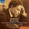 Respighi - Tre Liriche, Berceuse, Lamento d�Arianna, Il tramonto, etc.