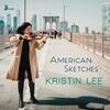 Kristin Lee: American Sketches
