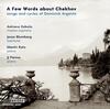 Argento - A Few Words about Chekhov: Songs and Cycles