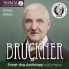 Bruckner from the Archives Vol.6: Symphonies 8 & 9, Psalm 150