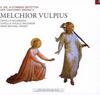 Melchior Vulpius Edition 4: 8- to 14-part Motets from the Cantiones Sacrae II