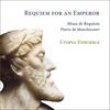 Requiem for an Emperor: Manchicourt - Missa de Requiem