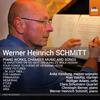 WH Schmitt - Piano Works, Chamber Music and Songs