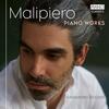 Malipiero - Piano Works