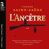 Saint-Saens - L�Ancetre (CD + Book)
