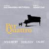 Per Quattro: Schubert, Debussy, Faure - Piano Duets