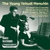 The Young Yehudi Menuhin: Schumann, Vieuxtemps, Brahms, Enescu