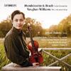 Mendelssohn & Bruch - Violin Concertos; Vaughan Williams - The Lark Ascending
