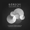 Gorecki - Symphony no.3 (Symphony of Sorrowful Songs)
