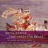 Hansen, Andresen, Raehs - Royal Danish Concertos for Brass