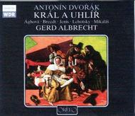 Anton�n Dvorak - The King and the Charcoal Burner | Orfeo C678062