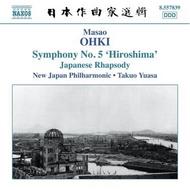 Masao Ohki - Symphony No.5 �Hiroshima�, Japanese Rhapsody