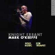Knight Errant - Music for Solo Trumpet | Delphian DCD34049