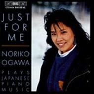 Just for me � Noriko Ogawa plays Japanese Piano Music | BIS BISCD854