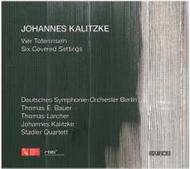 Kalitzke - Vier Toteninseln, Six Covered Settings | Kairos KAI0012702