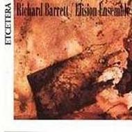 Richard Barrett - Chamber Works | Etcetera KTC1167