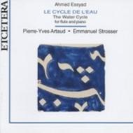 Ahmed Essyad - Le Cycle de l�Eau (The Water Cycle) | Etcetera KTC1152