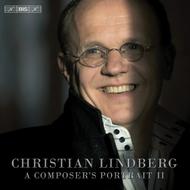 Christian Lindberg - A Composer�s Portrait II