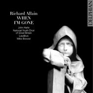 Richard Allain: When I�m Gone | Delphian DCD34026
