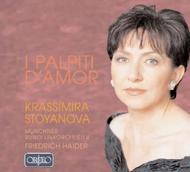 Krassimira Stoyanova: I Palpiti d�Amor | Orfeo C740081