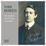 York Bowen: The Complete 78rpm Recordings