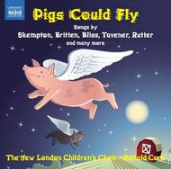 Pigs Could Fly: 20th Century Music for Children�s Choir | Naxos 8572113