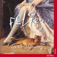 Les Voix Humaines: Folies | Atma Classique ACD22203