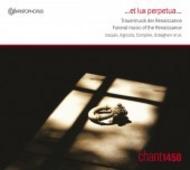 ...et lux perpetua...�: Funeral Music of the Renaissance | Christophorus CHR77298