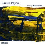Julia Usher - Sacred Physic                   
