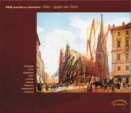 Wien - gegen den Strich (Vienna - Against the Grain) | Gramola 98773