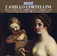 Camillo Cortellini - Terzo Libro de� madrigali a cinque voci