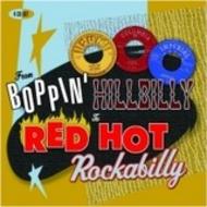 From Boppin� Hillbilly to Red Hot Rockabilly