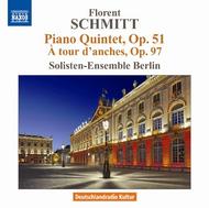 Schmitt - Piano Quintet, A Tour d�Anches | Naxos 8570489