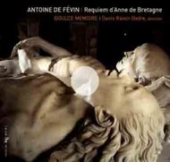 Antoine de Fevin - Requiem d�Anne de Bretagne
