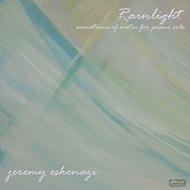 Rainlight: Evocations of Water for Piano Solo | Divine Art DDA25090